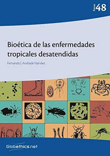 Libro: Bioética De Las Enfermedades Tropicales Desatendidas 