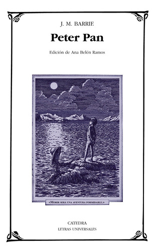Peter Pan, de Barrie, J. M.. Editorial Cátedra, tapa blanda en español, 2011