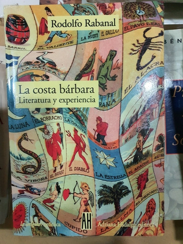 Libro:la Costa Barbara-literatura Y Experiencia- R. Rabanal