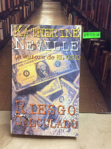 Katherine Neville - Riesgo Calculado - Ediciones B - 1996