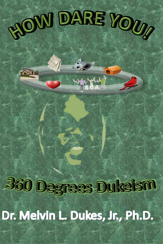 How Dare You - 360 Degrees Dukeism, De Dukes, Melvin L., Jr.. Editorial Mcclure Pub, Tapa Blanda En Inglés