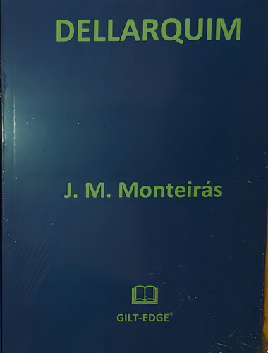 Dellarquim, De J. M. Monteiras. Editora Gilt-edge Em Português