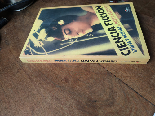 Ciencia Ficción: Utopía Y Mercado - Pablo Capanna -impecable