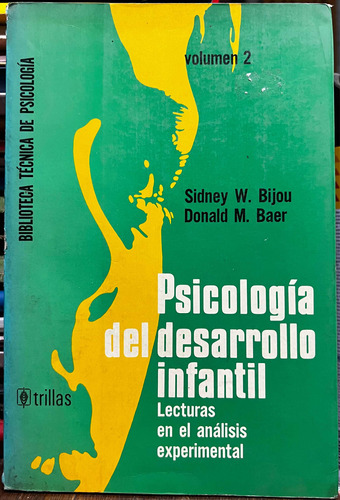 Psicología Del Desarrollo Infantil 2 - Sidney W. Bijou