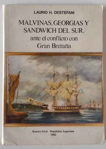 Malvinas Georgias Y Sandwich Del Sur... Laurio H. Destefani