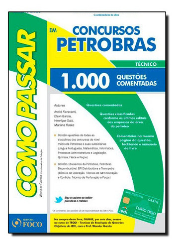 Como Passar Em Concursos Petrobras Tecnico  1.000 Questões Comentadas, De Wander Garcia. Editora Foco Juridico Em Português