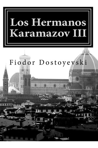 Libro: Los Hermanos Karamazov: Tercera Parte (spanish Editio