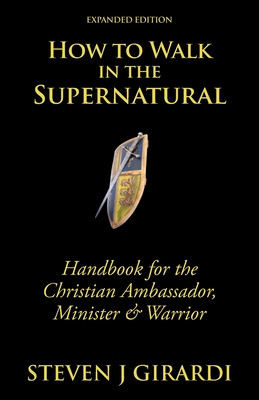 Libro How To Walk In The Supernatural: Handbook For The C...