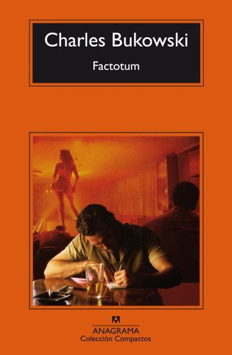 Factótum - Bukowski, Charles. Anagrama (usado - Excelente)