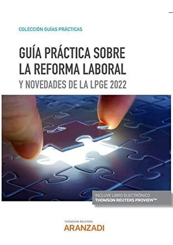 Guia Practica Sobre La Reforma Laboral Y Novedades De La Lpg