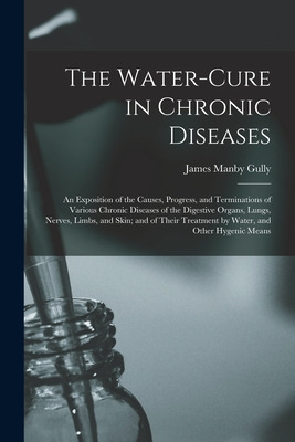 Libro The Water-cure In Chronic Diseases; An Exposition O...