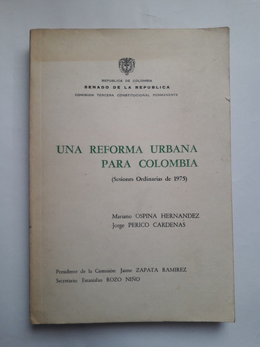 Una Reforma Urbana Para Colombia : Seciones Ordinarias 