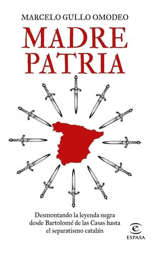 Libro: Madre Patria. Gullo Omodeo, Marcelo. Espasa Calpe