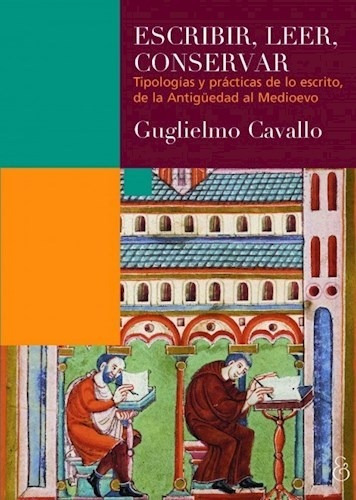 Escriir Leer Conservar - Cavallo Guglielmo (libro)