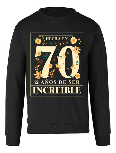 Sudadera De Cumpleaños Personalizable - Año - Edad - Flores 