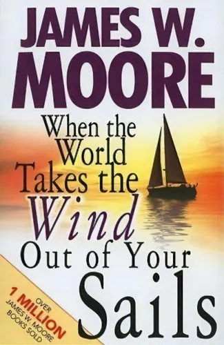 comprar When The World Takes The Wind Out Of Your Sails, De James W. Moore. Editorial Abingdon Press, Tapa Blanda En Inglés