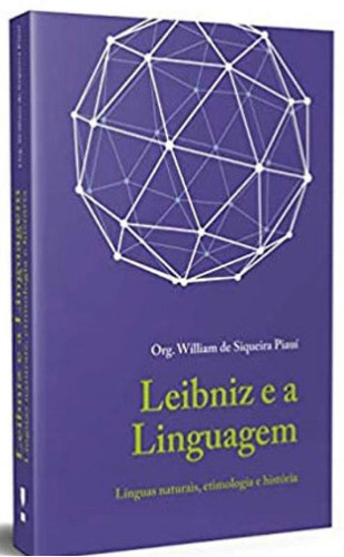 Leibniz E A Linguagem (1): Línguas Naturais, Etimologia E História, De Piauí, William De Siqueira. Editora Kotter Editorial, Capa Mole Em Português