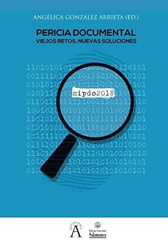 Libro: Pericia Documental: Viejos Retos, Nuevas Soluciones (