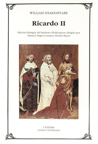 William Shakespeare Ricardo II Editorial Cátedra Letras Universales