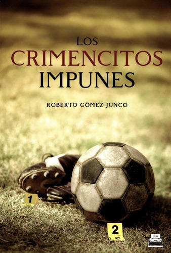 Libro: Los Crimencitos Impunes (spanish Edition)