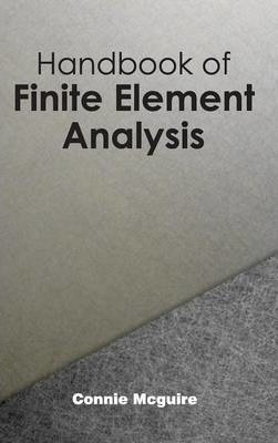 Libro Handbook Of Finite Element Analysis - Connie Mcguire