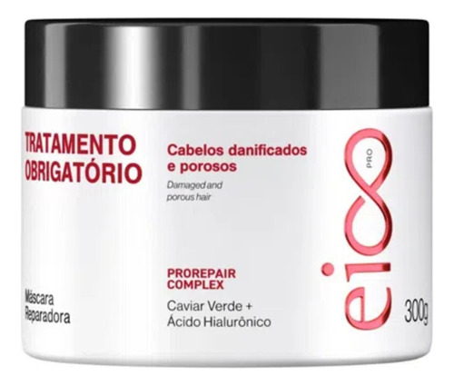 Eico Pro Máscara Tratamento Obrigatorio 300g