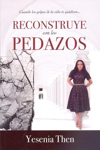 Reconstruye Con Los Pedazos - Then Yesenia - N.extremo - #l