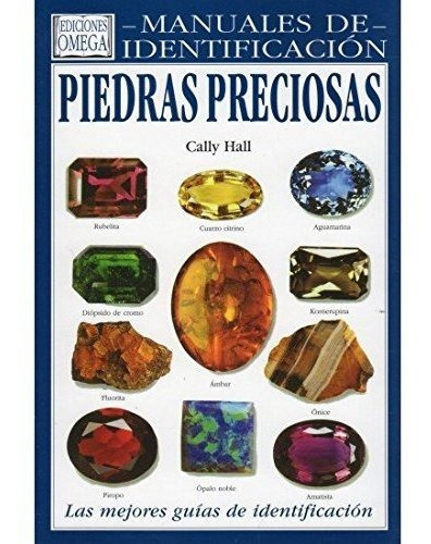 Piedras Preciosas.manual Identificacion (guias Del Naturalis