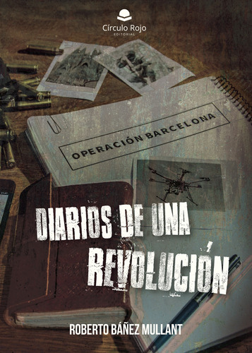 Diarios De Una Revolución