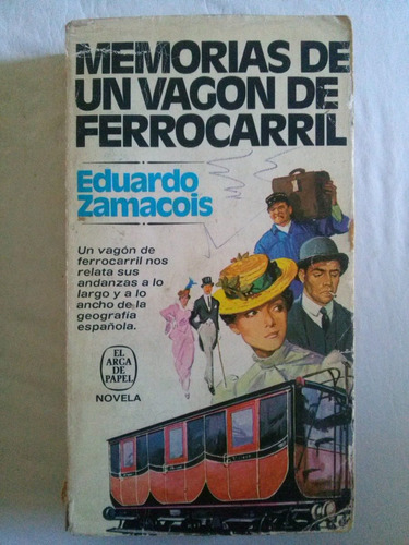 Eduardo Zamacois / Memorias De Un Vagón De Ferrocarril