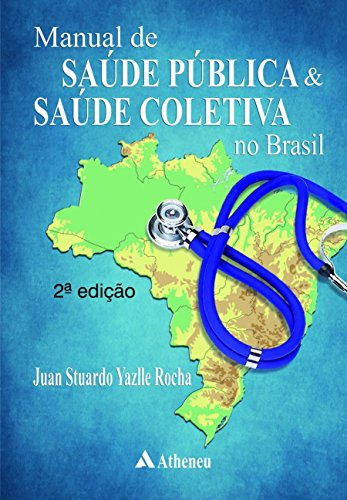 Libro Manual De Saúde Pública E Saúde Coletiva No Brasil De
