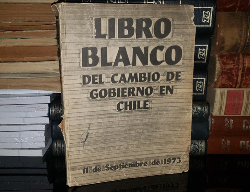 Libro Blanco Del Cambio De Gobierno En Chile - Regular