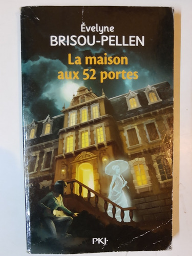 La Maison Aux 52 Portes - Evelyne Brisou Pellen 