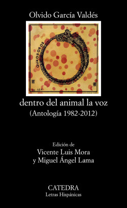 Libro Dentro Del Animal La Voz. (antología 1982-2012)de Garc