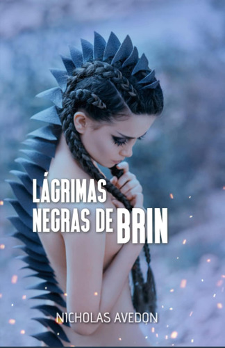 Libro: Lágrimas Negras De Brin (spanish Edition)