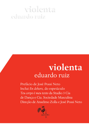 Violenta, De Ruiz. Editora Quatro Cantos, Capa Mole Em Português, 2021