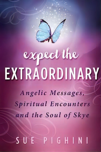 Expect The Extraordinary, De Hobie Hobart. Editorial Livin Dream Media, Tapa Blanda En Inglés