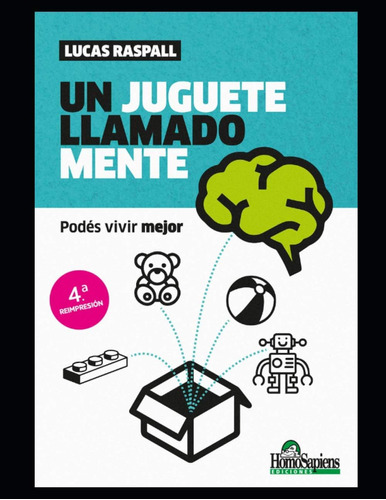 Libro: Un Juguete Llamado Mente: Podés Vivir Mejor (juego, Y