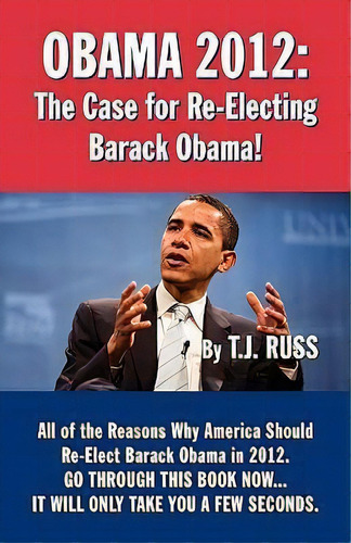 Obama 2012, De T J Russ. Editorial Terence Storm Publishing, Tapa Blanda En Inglés