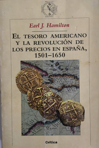 El Tesoro Americano Y La Revolución De Los Precios En España (Usado)