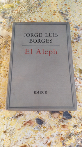 J. L. Borges: El Aleph. 1.ª Impresión Con ' La Intrusa' (Usado)