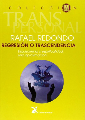 Regresion O Trascendencia, Rafael Redondo 