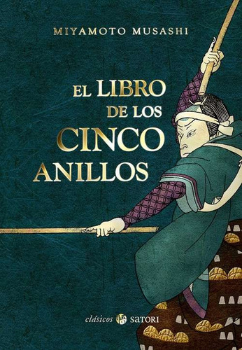 El Libro De Los Cinco Anillos - Miyamoto Musashi