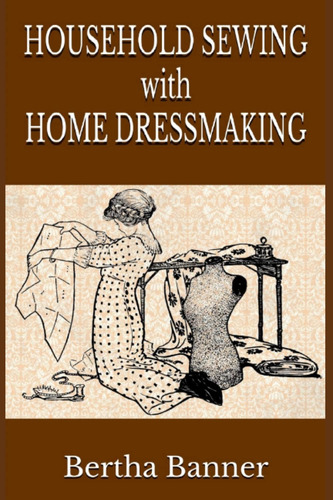 Libro: Household Sewing With Home Dressmaking