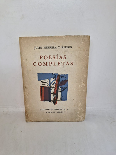 Poesias Completas - Julio Herrera Y Reissig - Usado