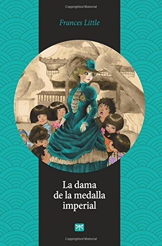 Libro La Dama De La Medalla Imperial (spanish Edition) Lbm1