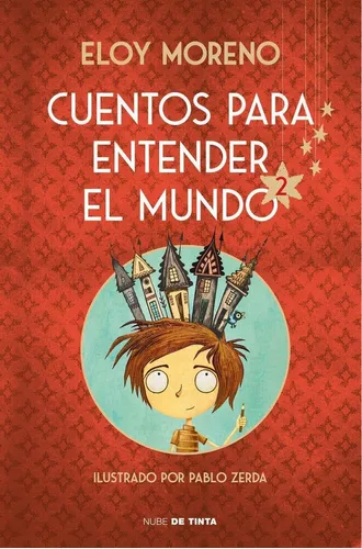 Libro: Cuentos Para Entender El Mundo 2. Moreno, Eloy. Nube
