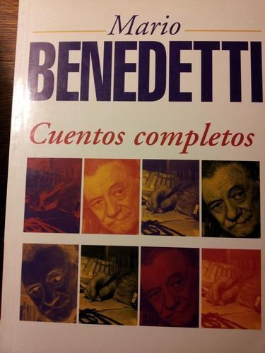 Cuentos Completos - Benedetti - Mario Benedetti