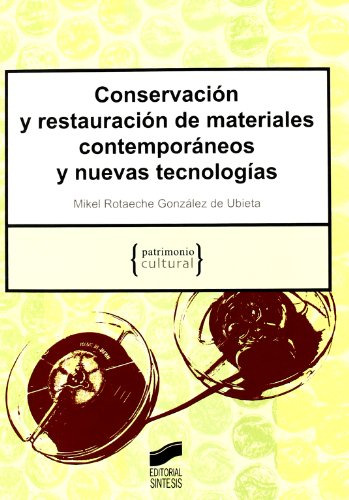 Libro Conservación Y Restauración De Materiales Contemporáne