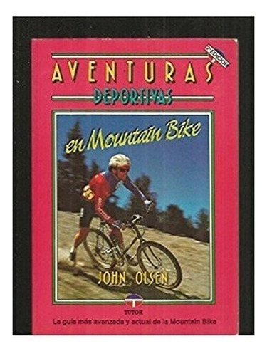 Aventuras Deportivas En Mountain Bike